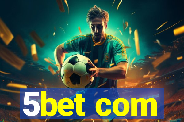 5bet com